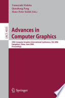 Advances in computer graphics : 24th Computer Graphics International Conference, CGI 2006, Hangzhou, China, June 26-28, 2006 : proceedings /