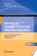 Advances in computer science and education applications : international Conference, CSE 2011, Qingdao, China, July 9-10, 2011. Proceedings.