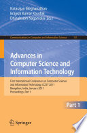 Advances in computer science and information technology : first International Conference on Computer Science and Information Technology, CCSIT 2011, Bangalore, India, January 2-4, 2011, proceedings.