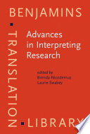 Advances in interpreting research : inquiry in action / edited by Brenda Nicodemus, Laurie A. Swabey.