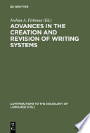 Advances in the Creation and Revision of Writing Systems /