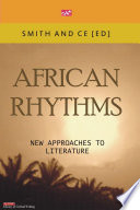 African Rhythms : New Approaches to Literature /