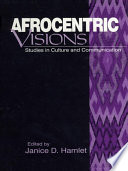 Afrocentric visions : studies in culture and communication /
