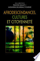Afrodescendances, cultures et citoyennete /