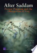 After Saddam : prewar planning and the occupation of Iraq / Nora Bensahel [and others].
