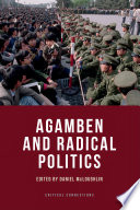 Agamben and radical politics / edited by Daniel McLoughlin.