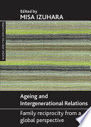 Ageing and intergenerational relations : family reciprocity from a global perspective /