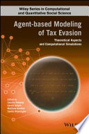 Agent-based modeling of tax evasion : theoretical aspects and computational simulations /