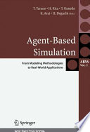 Agent-based simulation : from modeling methodologies to real-world applications : post-proceedings of the Third International Workshop on Agent-Based Approaches in Economic and Social Complex Systems 2004 /