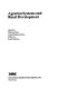 Agrarian systems and rural development /