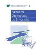 Agricultural chemicals and the environment /