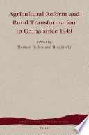 Agricultural reform and rural transformation in China since 1949 / edited by Thomas DuBois, Huaiyin Li.
