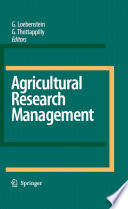Agricultural research management / edited by G. Loebenstein and G. Thottappilly.