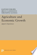 Agriculture and economic growth : Japan's experience /
