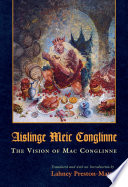 Aislinge Meic Conglinne the vision of Mac Conglinne / translated and with an introduction by Lahney Preston-Matto.