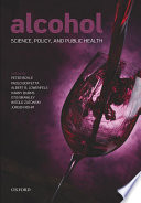 Alcohol : science, policy and public health / edited by Peter Boyle [and others].