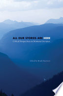 All our stories are here : critical perspectives on Montana literature /
