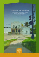 America, the beautiful : la presencia de Estados Unidos en la cultura espanola contemporanea /