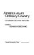 America as an ordinary country : U.S. foreign policy and the future /