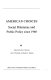 American choices : social dilemmas and public policy since 1960 / edited by Robert H. Bremner, Gary W. Reichard, and Richard J. Hopkins.