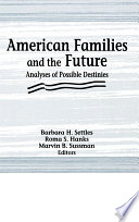 American families and the future : analyses of possible destinies /