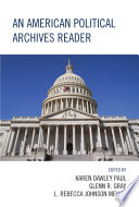 An American political archives reader /