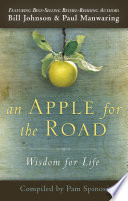 An apple for the road : wisdom for life /