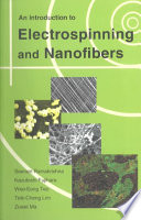 An introduction to electrospinning and nanofibers / Seeram Ramakrishna [and others].