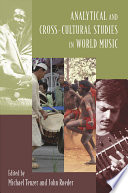 Analytical and cross-cultural studies in world music /