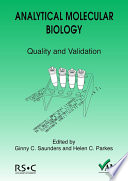 Analytical molecular biology quality and validation /