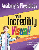 Anatomy & physiology made incredibly visual! /