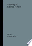 Anatomy of science fiction /