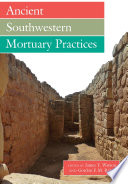 Ancient Southwestern mortuary practices /