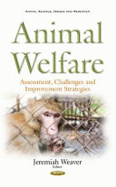 Animal welfare : assessment, challenges and improvement strategies /