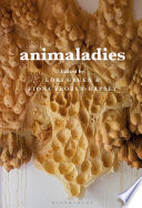 Animaladies : gender, animals and madness /