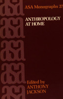 Anthropology at home / edited by Anthony Jackson.