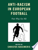 Anti-racism in European football : fair play for all /