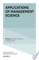 Applications of management science. / edited by Kenneth D. Lawrence (New Jersey Institute of Technology, USA) and Dinesh R. Pai (Penn State Harrisburg, USA).