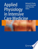 Applied physiology in intensive care medicine /