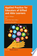 Applied practice for educators of gifted and able learners /