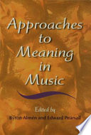 Approaches to meaning in music /