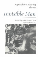 Approaches to teaching Ellison's Invisible man / edited by Susan Resneck Parr and Pancho Savery.
