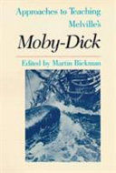 Approaches to teaching Melville's Moby Dick /