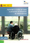 Aprender a cuidadar en casa a personas en situacion de dependencia / Pura Dias Viega [y otros 3].