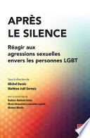 Apres le silence : reagir aux violences sexuelles envers les personnes LGBT /