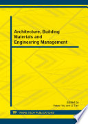 Architecture, building materials and engineering management : selected, peer reviewed papers from the 3rd International Conference Civil Engineering, Architecture and Building Materials (CEABM 2013), May 24-26, 2013, Jinan, China / edited by Hetao Hou and Li Tian.