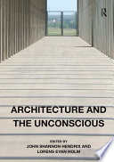 Architecture and the unconscious /