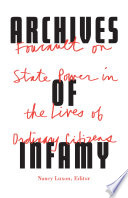 Archives of infamy : Foucault on state power in the lives of ordinary citizens /