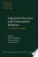 Argument structure and grammatical relations a crosslinguistic typology /