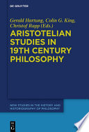 Aristotelian studies in 19th century philosophy /